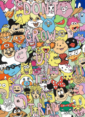 Don't Grow Up Its A Trap Kort